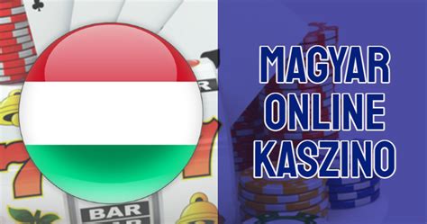 magyar kaszinó|A legjobb magyar online kaszinók 2024.